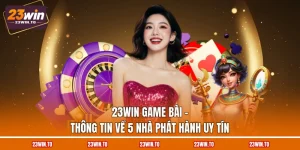 Trò Chơi 23WIN – Kho Game Giải Trí Đa Dạng 2026 - Slotrova88