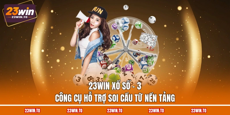 23WIN Xổ Số - 3 Công Cụ Hỗ Trợ Soi Cầu Từ Nền Tảng - Slotrova88