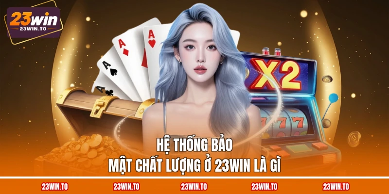 23WIN Là Gì? 5 Thông Tin Về Nền Tảng Cá Cược Uy Tín - Slotrova88