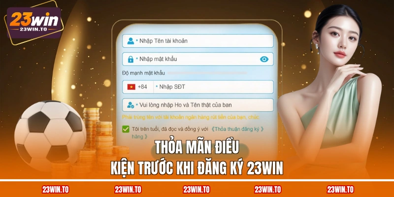 Đăng Ký 23WIN - Hướng Dẫn 4 Bước Tạo Mới Tài Khoản - Slotrova88
