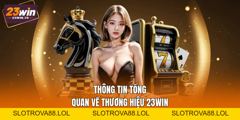 23WIN | Slotking999 | 23win.com Nhà Cái Hàng Đầu Châu Á - Slotrova88